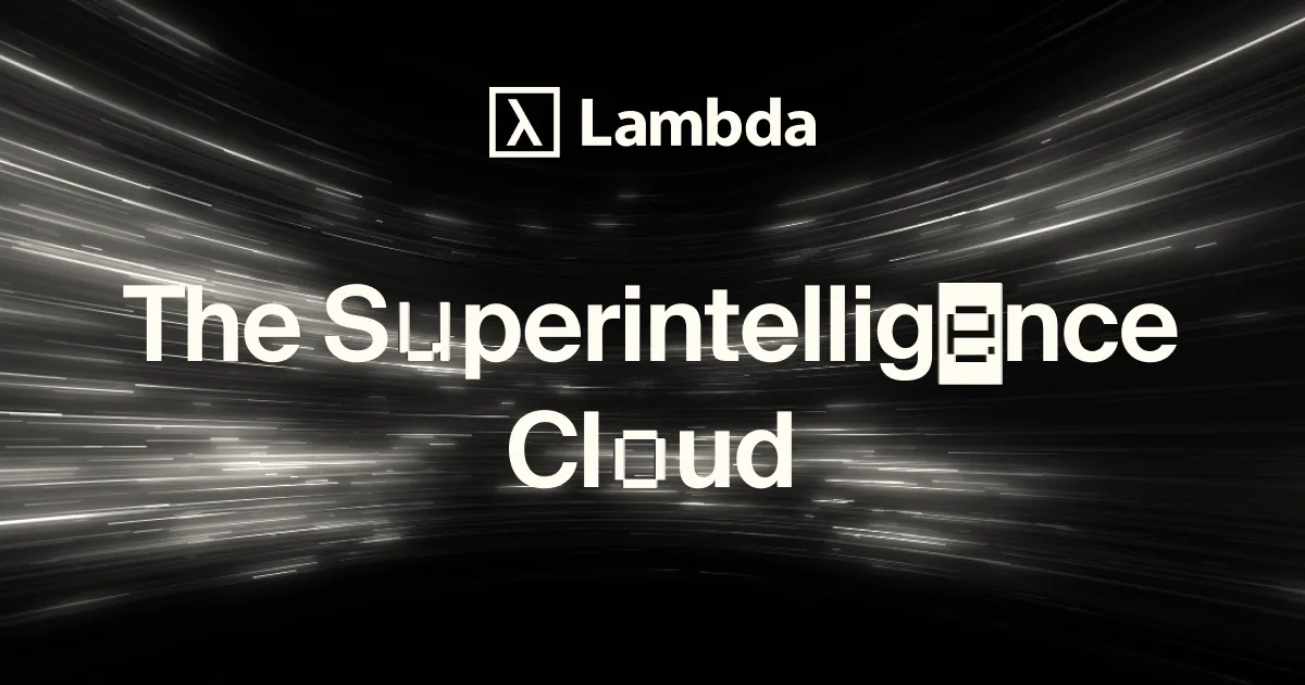 Lambda logo above the slogan The Superintelligence Cloud displayed over multicolored light trails.