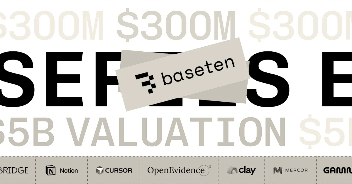 Baseten reportedly nears $1.5B funding at $13B valuation