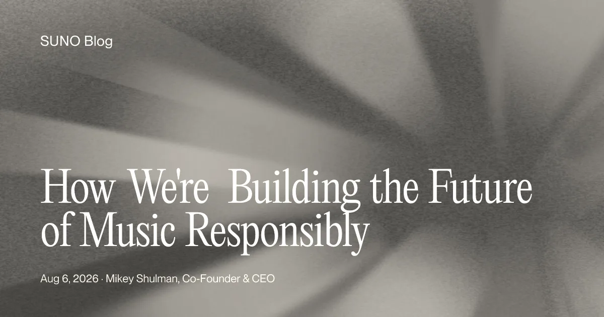 Orange and red gradient background with text reading How We're Building the Future of Music Responsibly by Suno