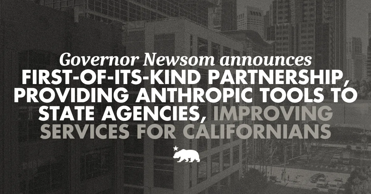 California signs deal for discounted access to Anthropic's Claude