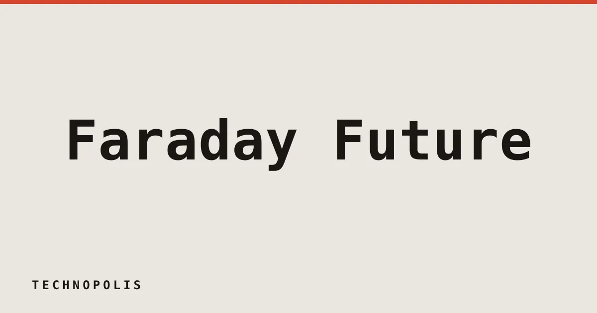 Faraday Future paid $7.5M to founder-linked firm in 2025