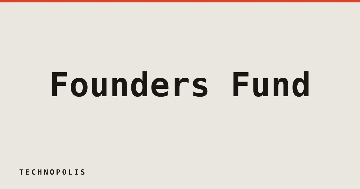Founders Fund nears $6 billion close for latest growth fund