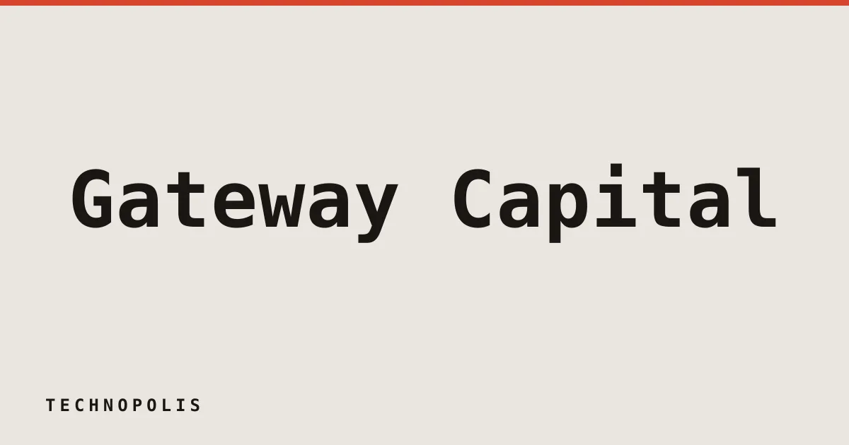 Gateway Capital begins investing from new $25M fund