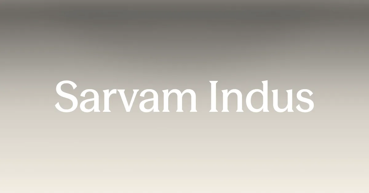 Sarvam launches Indus AI chat app in India