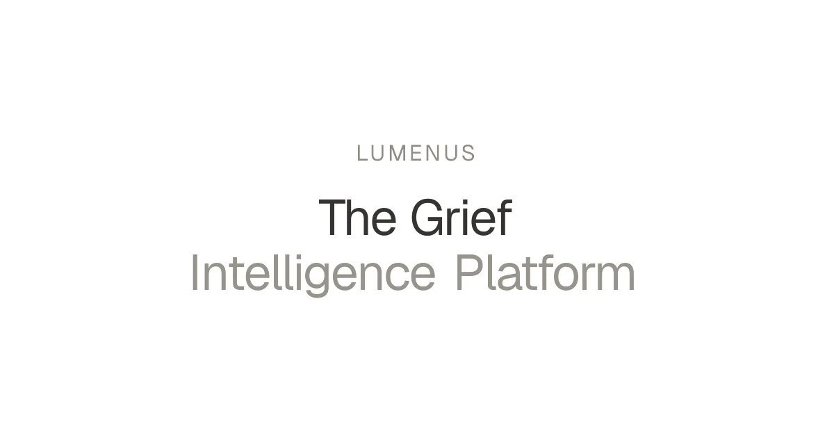 Minimalist graphic with text reading Lumenus: The Grief Intelligence Platform on a neutral beige background