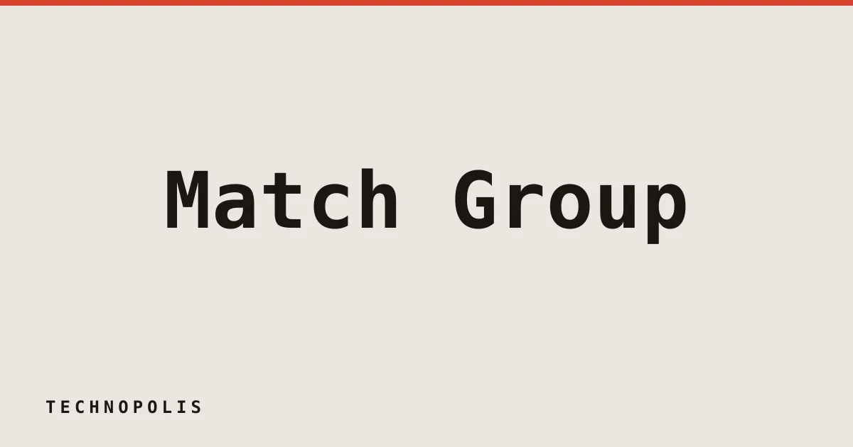Match Group eliminates COO role as dating app growth slows