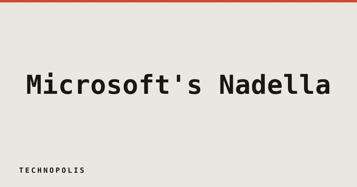 Microsoft’s Nadella pushes to reframe AI as a human tool