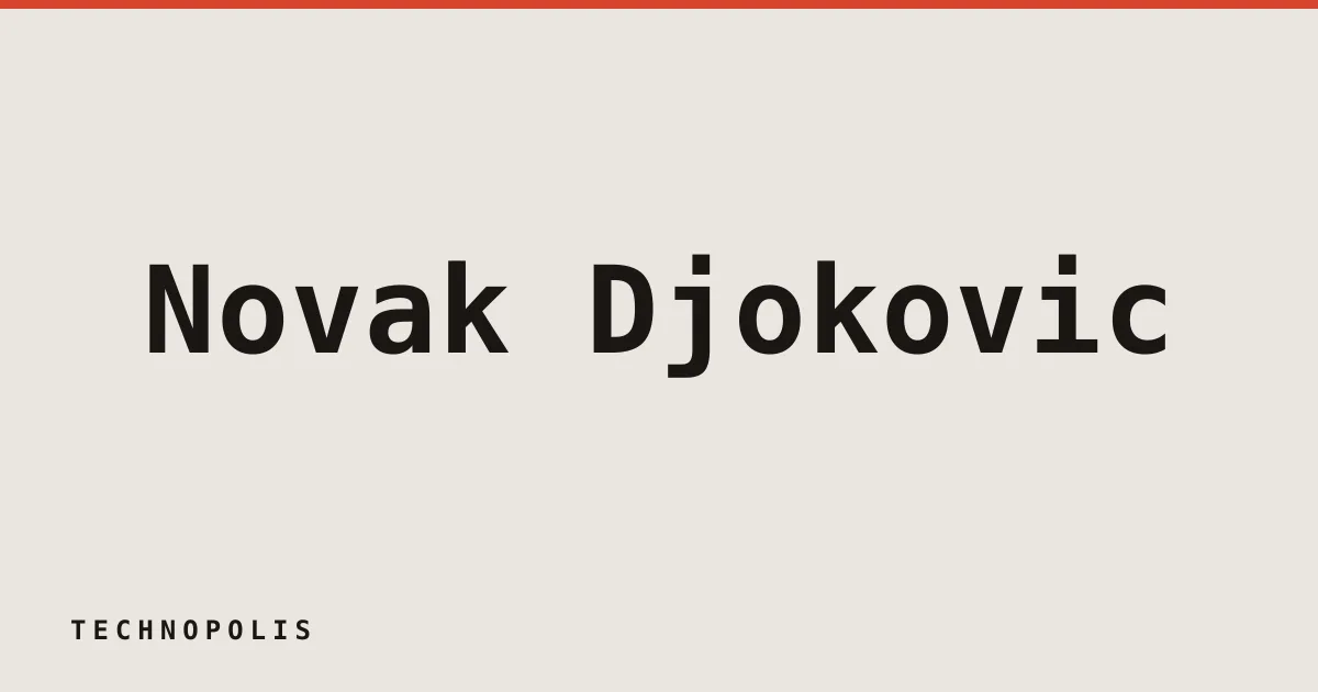Novak Djokovic joins General Atlantic as global strategic advisor