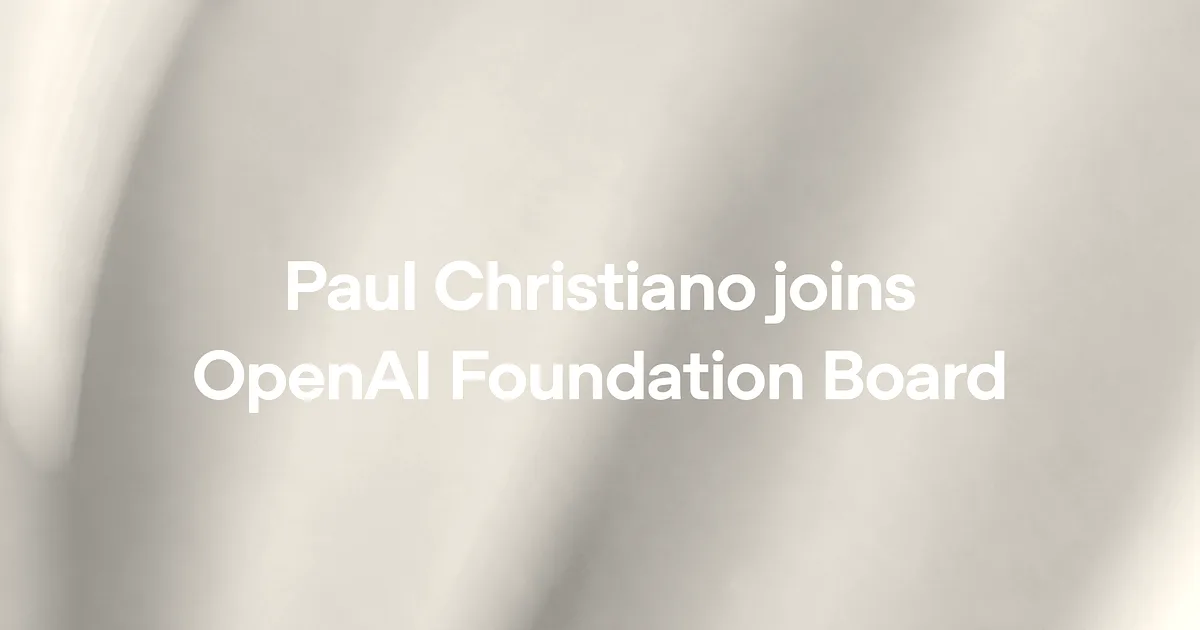 Text graphic reading Paul Christiano joins OpenAI Foundation Board on a blue and purple gradient background.