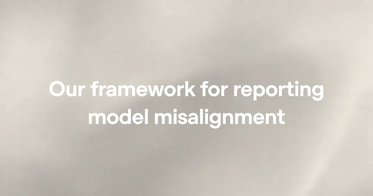Text reading 'Our framework for reporting model misalignment' over a soft pastel pink and purple gradient background.