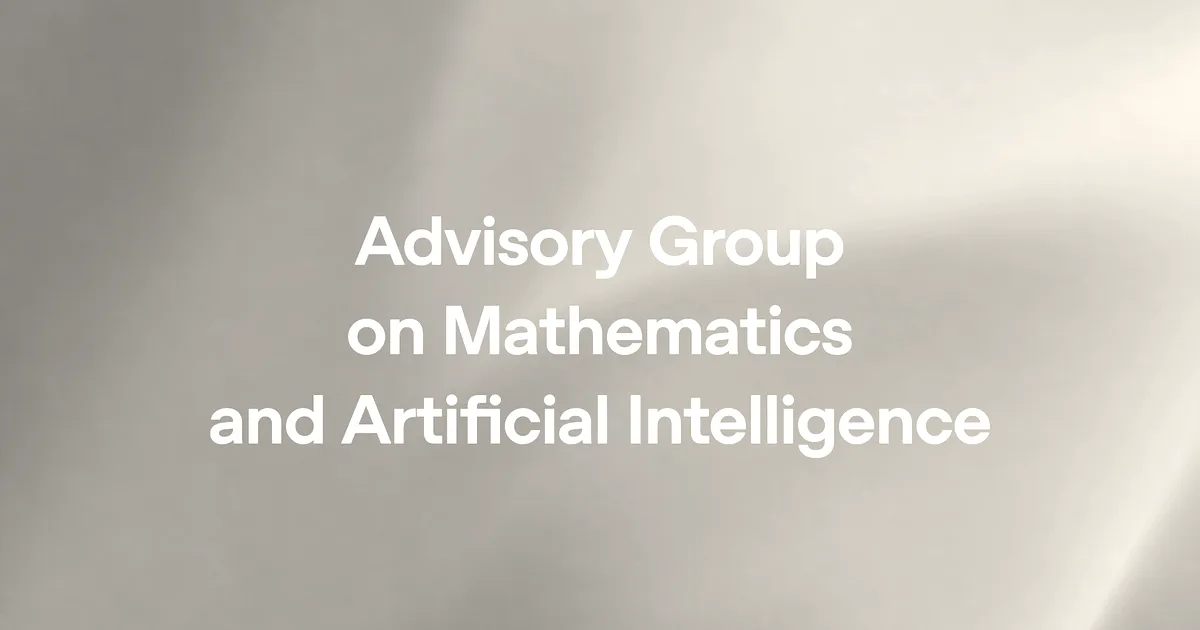Text reading Advisory Group on Mathematics and Artificial Intelligence on a soft purple gradient background.
