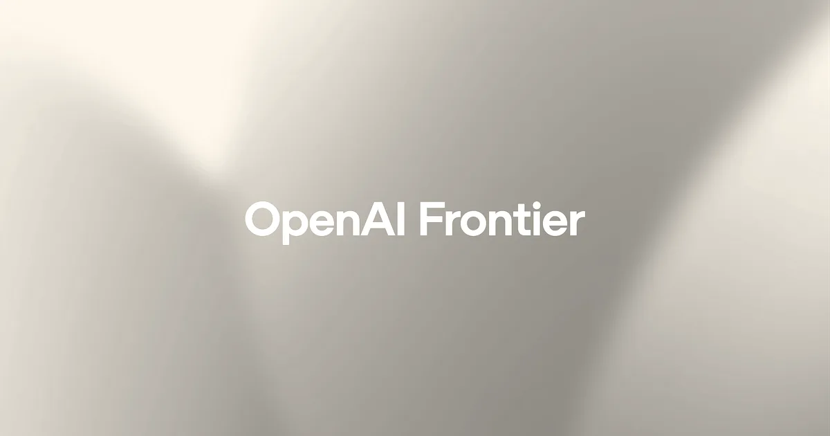 OpenAI launches Frontier to manage enterprise AI agents