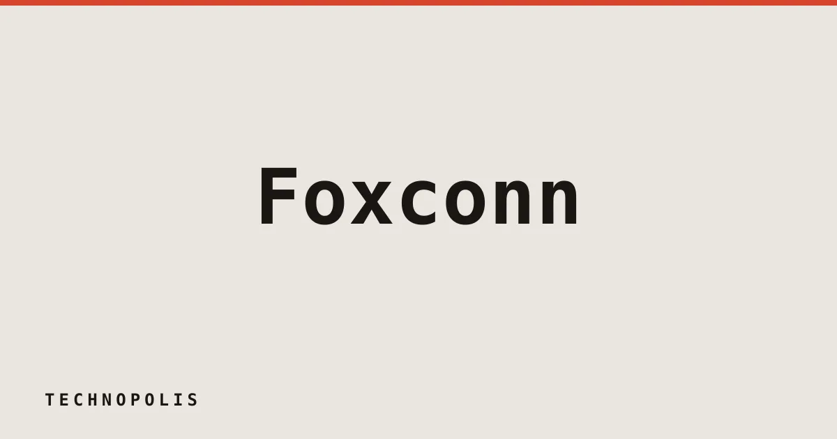 Foxconn confirms cyberattack at North American facilities