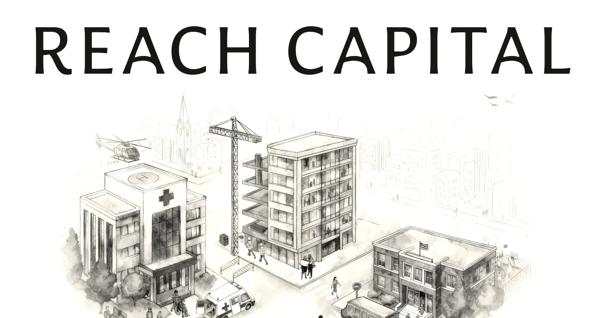 A watercolor illustration of a town featuring a hospital, construction site, and school with 'REACH CAPITAL' text above.