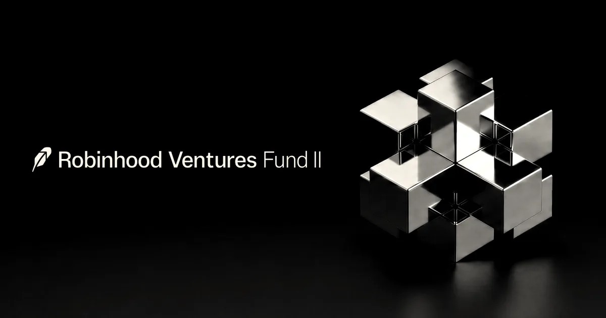 Dark graphic featuring the text Robinhood Ventures Fund II next to reflective interlocking metallic cubes.