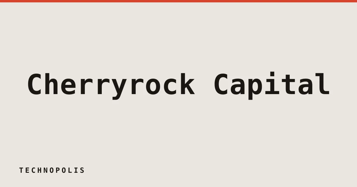 Cherryrock Capital closes debut fund to back overlooked founders