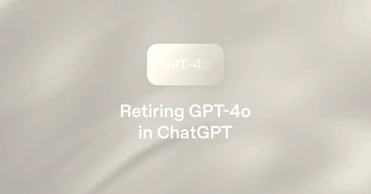 OpenAI to retire GPT-4o amid user backlash and legal scrutiny
