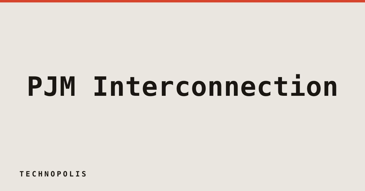 PJM Interconnection faces pressure to overhaul its grid management