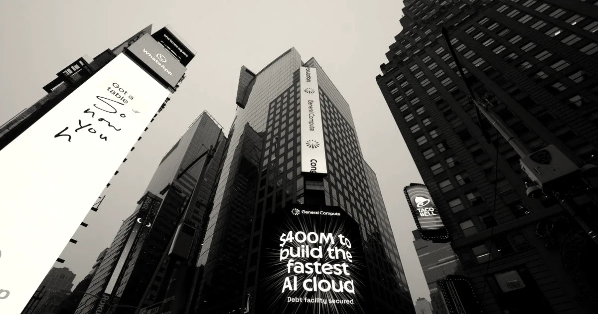 A large illuminated billboard in Times Square showing General Compute funding announcement with text about an AI cloud.